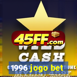1996 jogo bet
